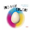 no hay color