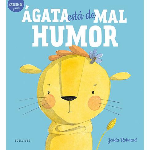 Agata esta de mal humor