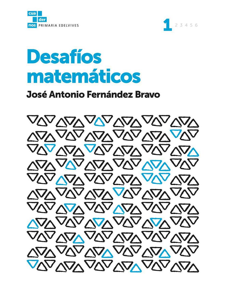 Cuadernos de desafíos matemáticos EDELVIVES
