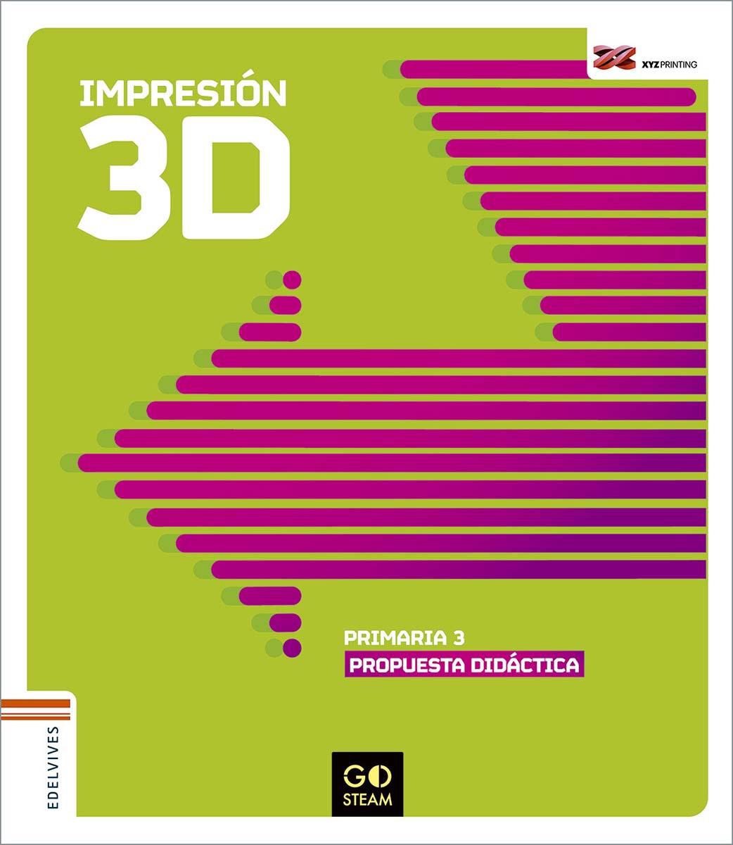 Impresión 3D. Propuesta didáctica para el docente