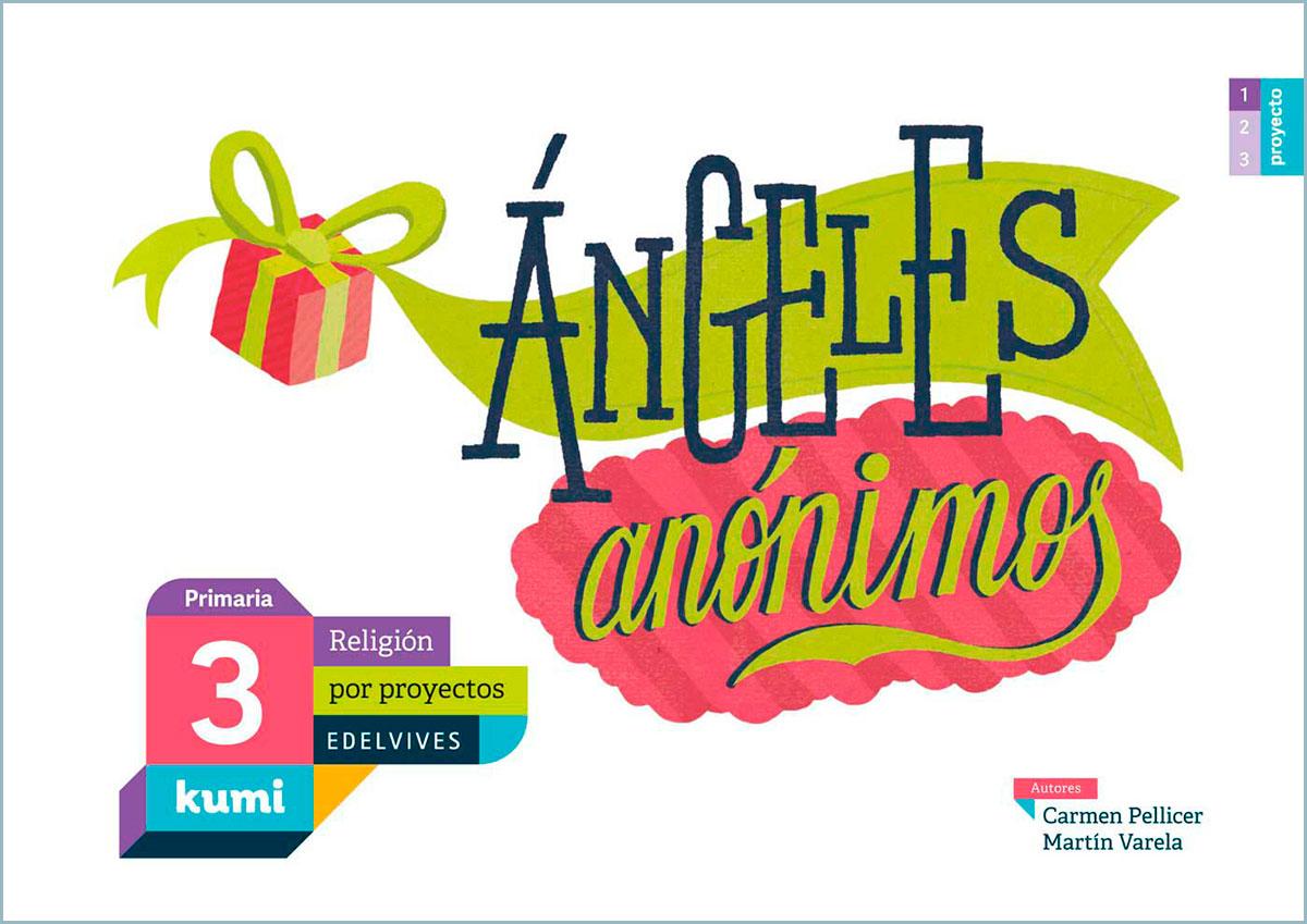Kumi. Primaria. Material del alumnado. Ángeles anónimos