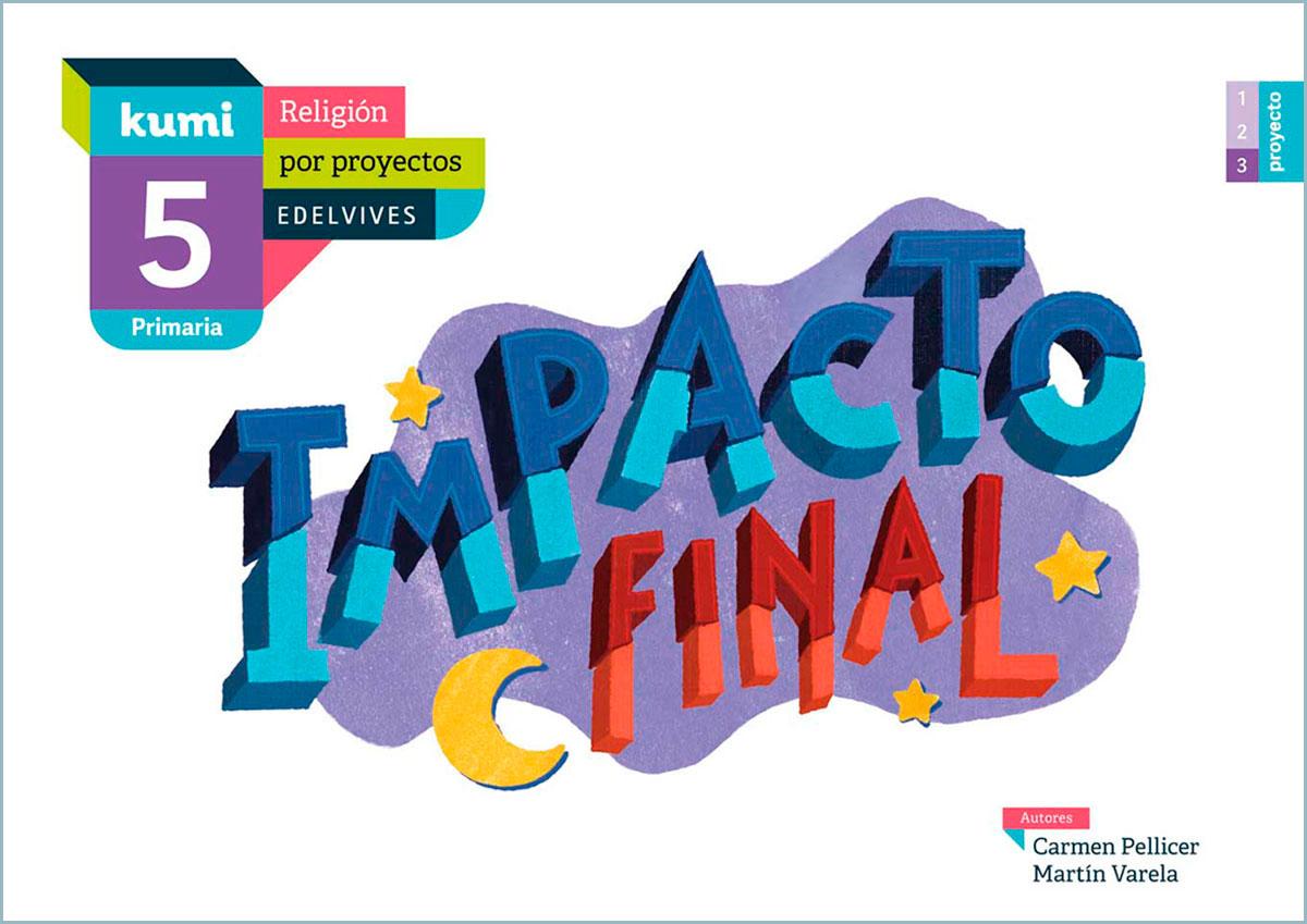Kumi. Primaria. Material del alumnado. Impacto final
