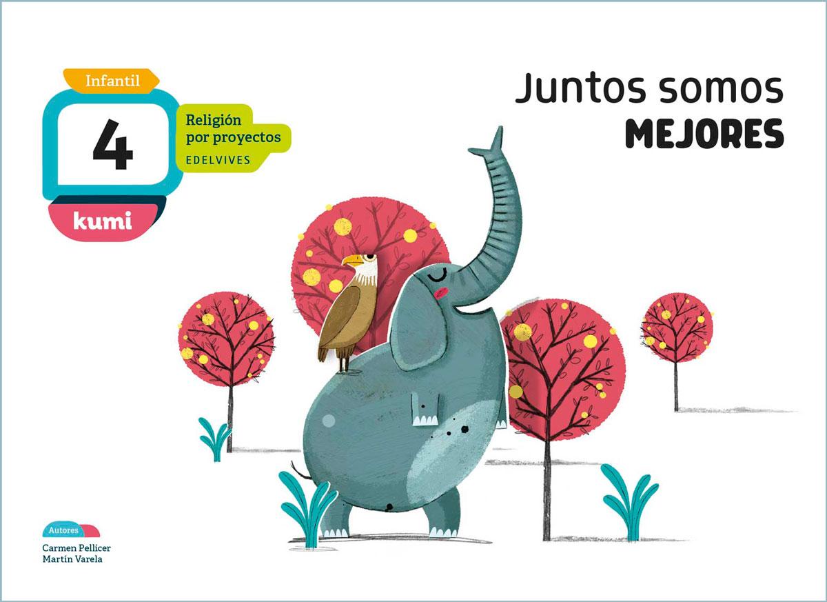 Kumi. Infantil. Material del alumnado.  Juntos somos mejores