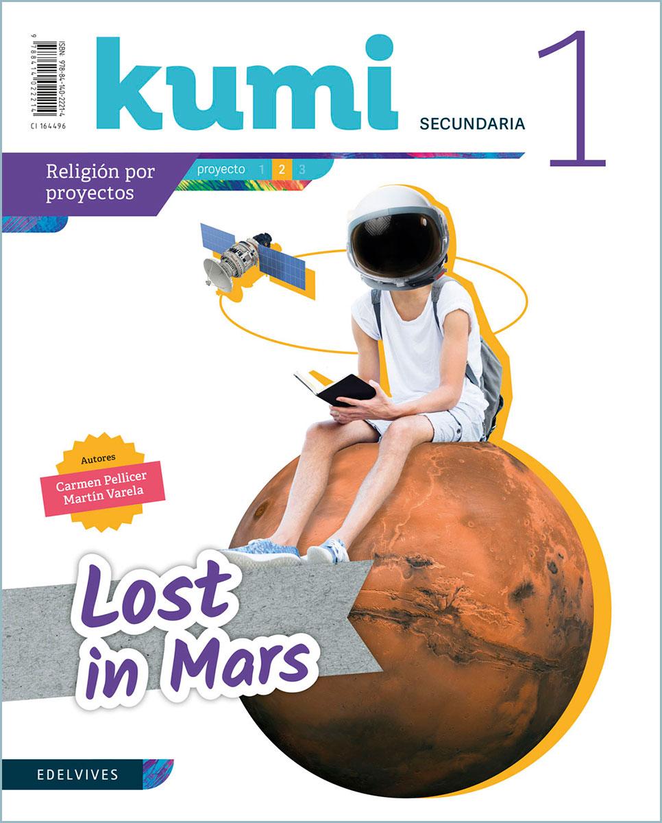 Kumi. Secundaria. Material del alumnado.  Lost in mars