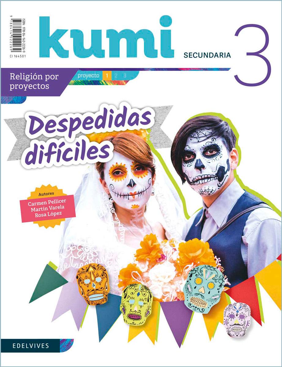 Kumi. Secundaria. Material del alumnado. Despedidas difíciles