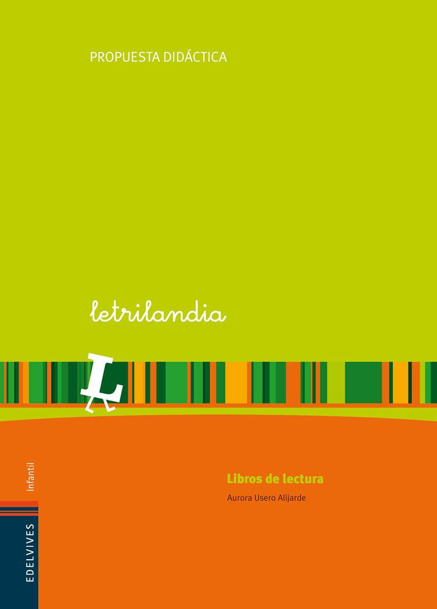 Letrilandia. Propuesta didáctica del docente. Libros lectura