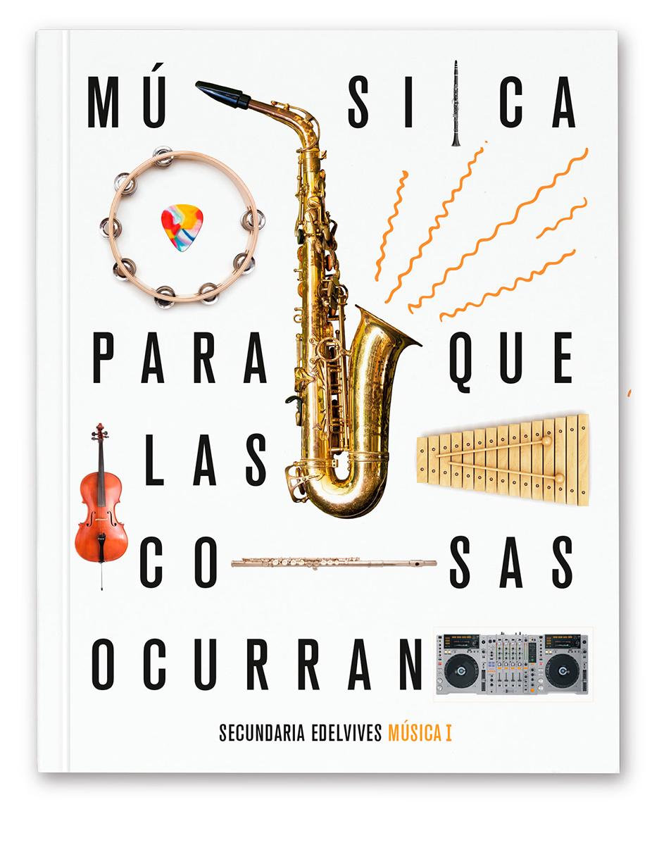 Para que las cosas ocurran. Libro del alumno. Música