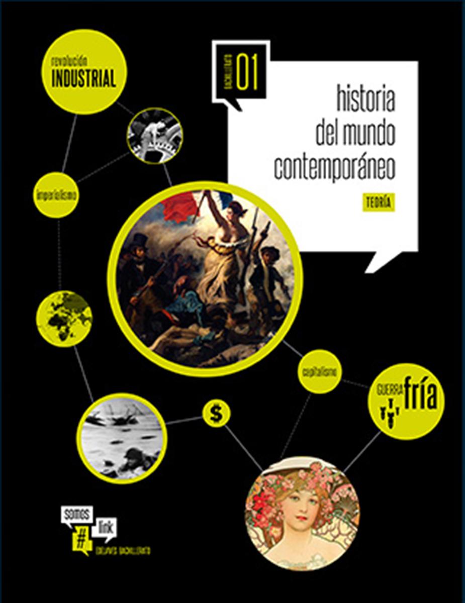 Somos link. 1.º Bachillerato. historia del mundo contemporáneo