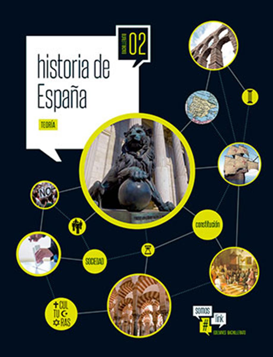 Somos link. 2.º Bachillerato. historia de España