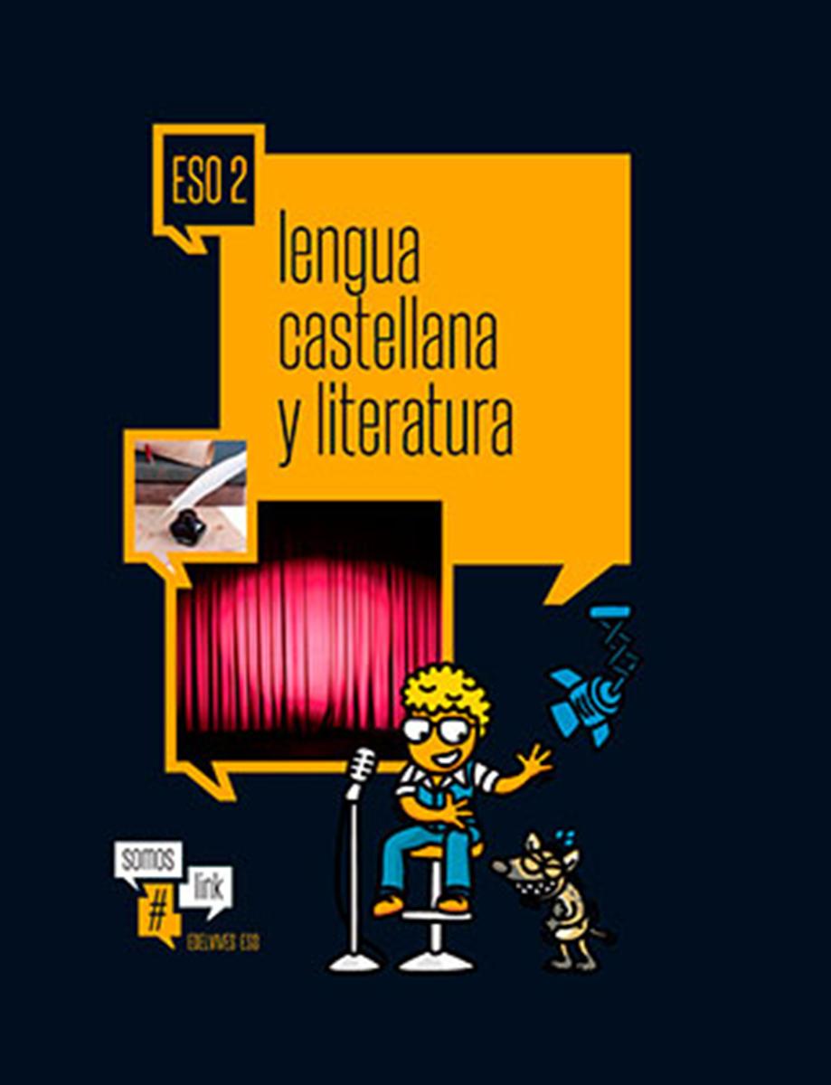 Somos link. 2.º ESO. lengua castellana y literatura